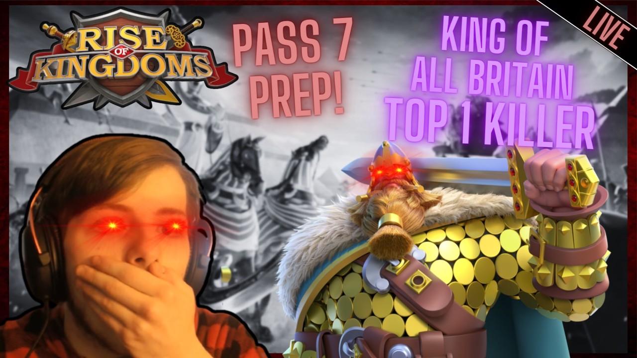 FINAL PASS7 PREPARATIONS - RANK 1 KILLER SERIES DAY #27 in Rise of Kingdoms KING OF ALL BRITAIN KVK!