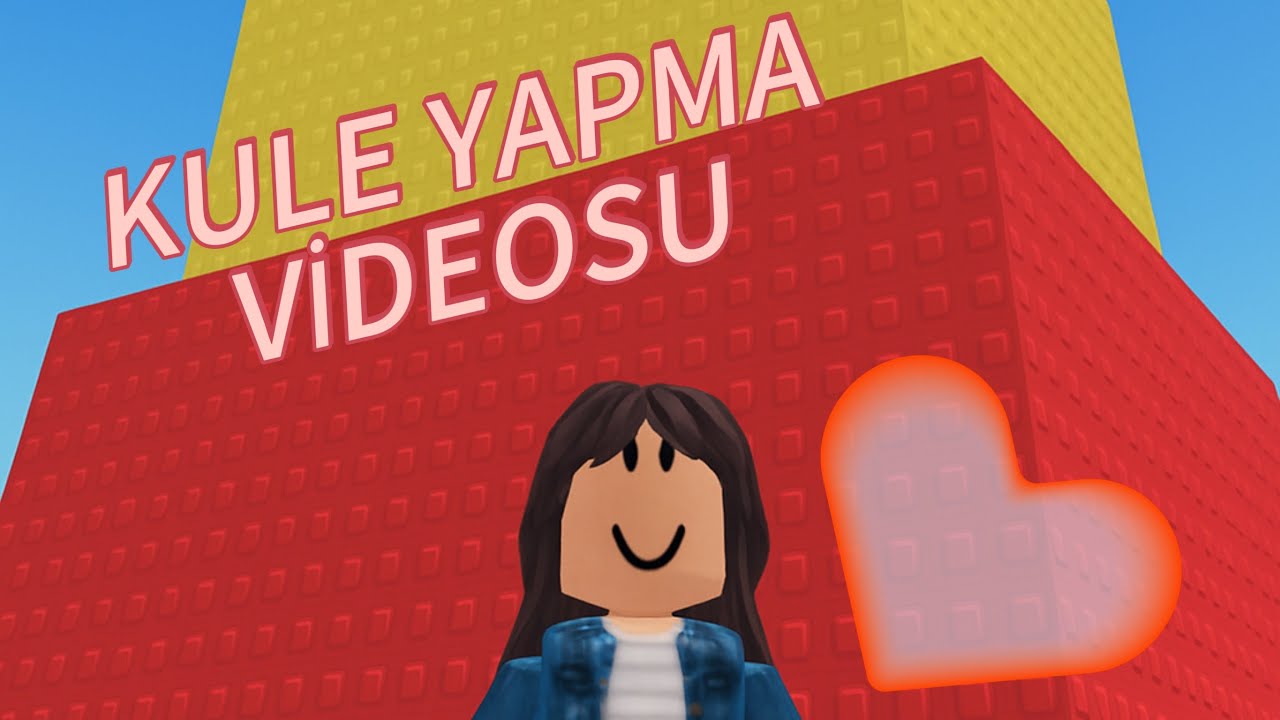 ROBLOX-KOCAMAN BİR KULE YAPIYORUM PART 1 İYİ SEYİRLER