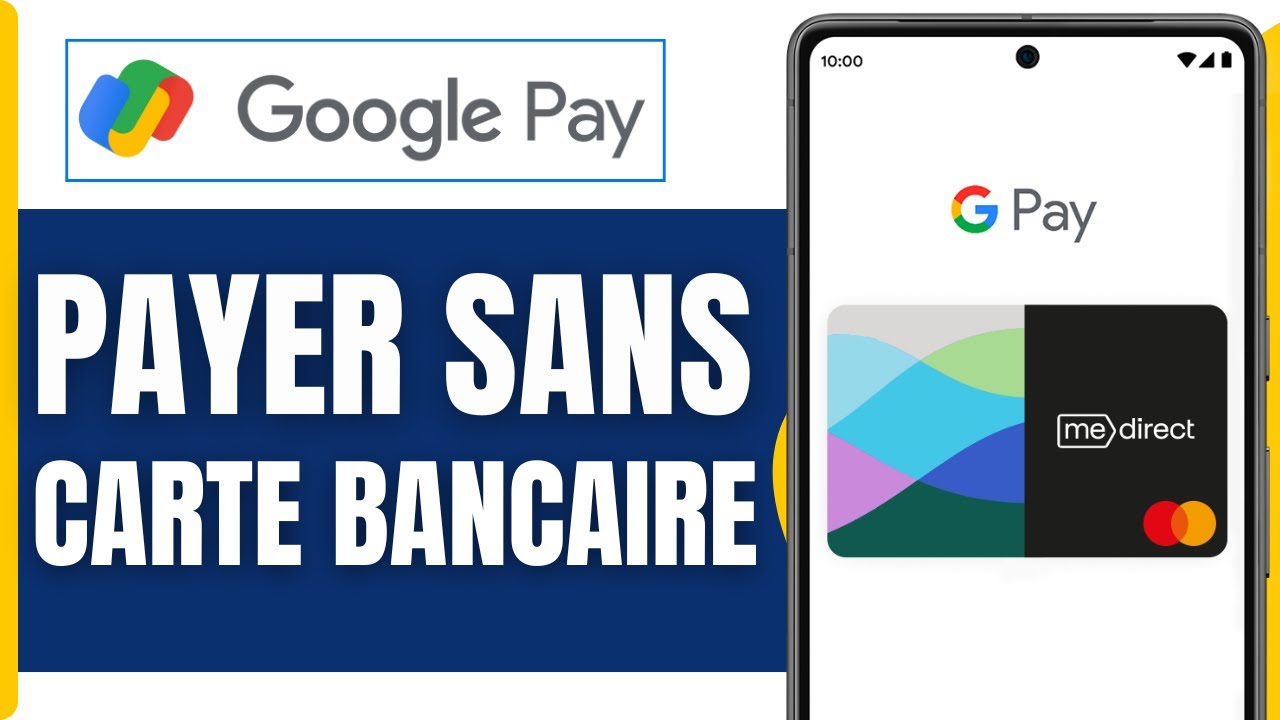 Comment Payer Avec Google Pay Sans Carte Bancaire ( Tuto 2026 )