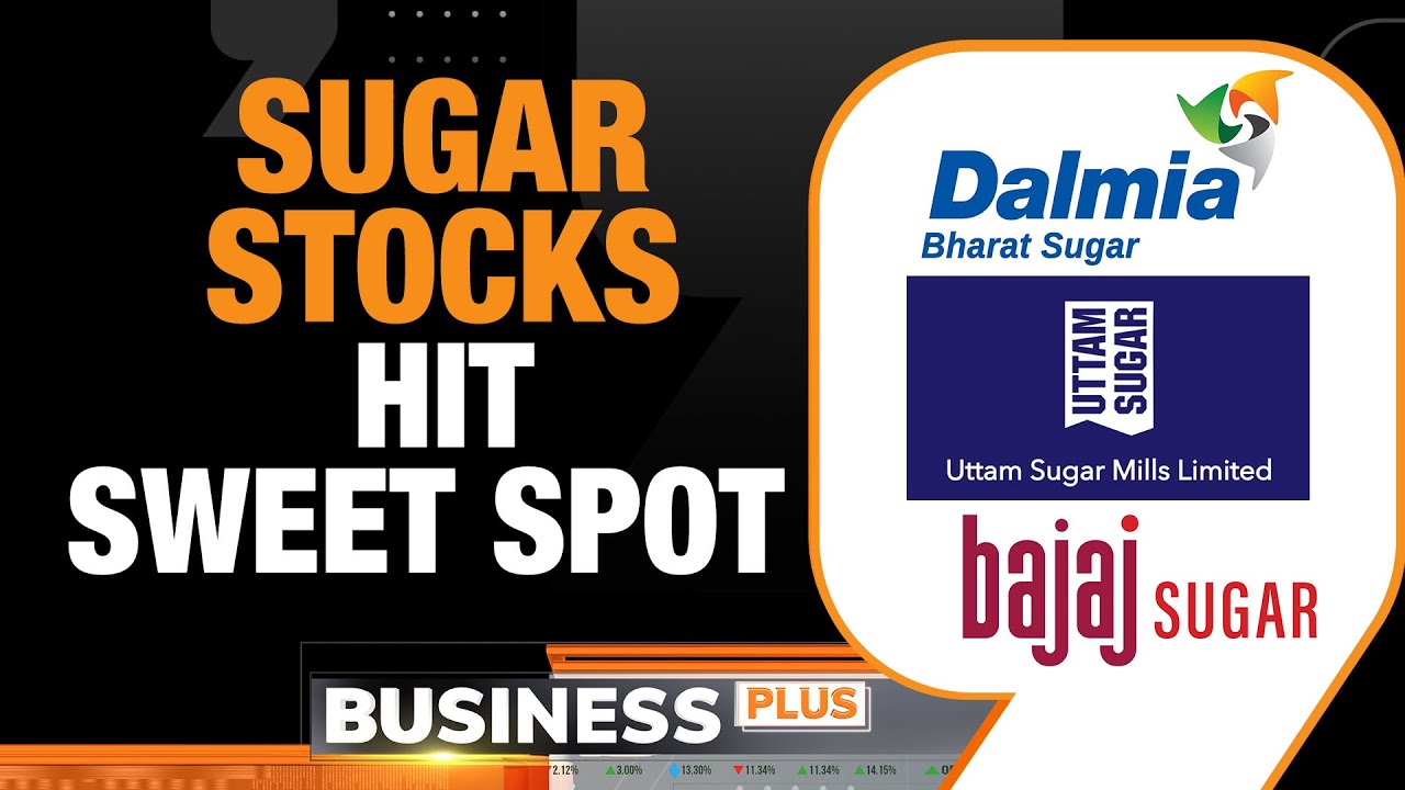 What's Driving the Rally in Sugar Stocks? | Business News Today | News9