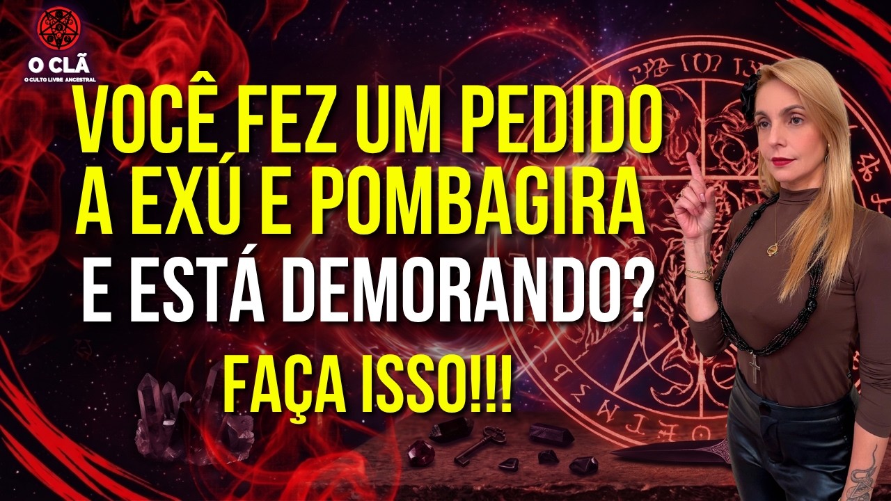 Como fazer pedido a Exú e Pombagira? | O CLÃ
