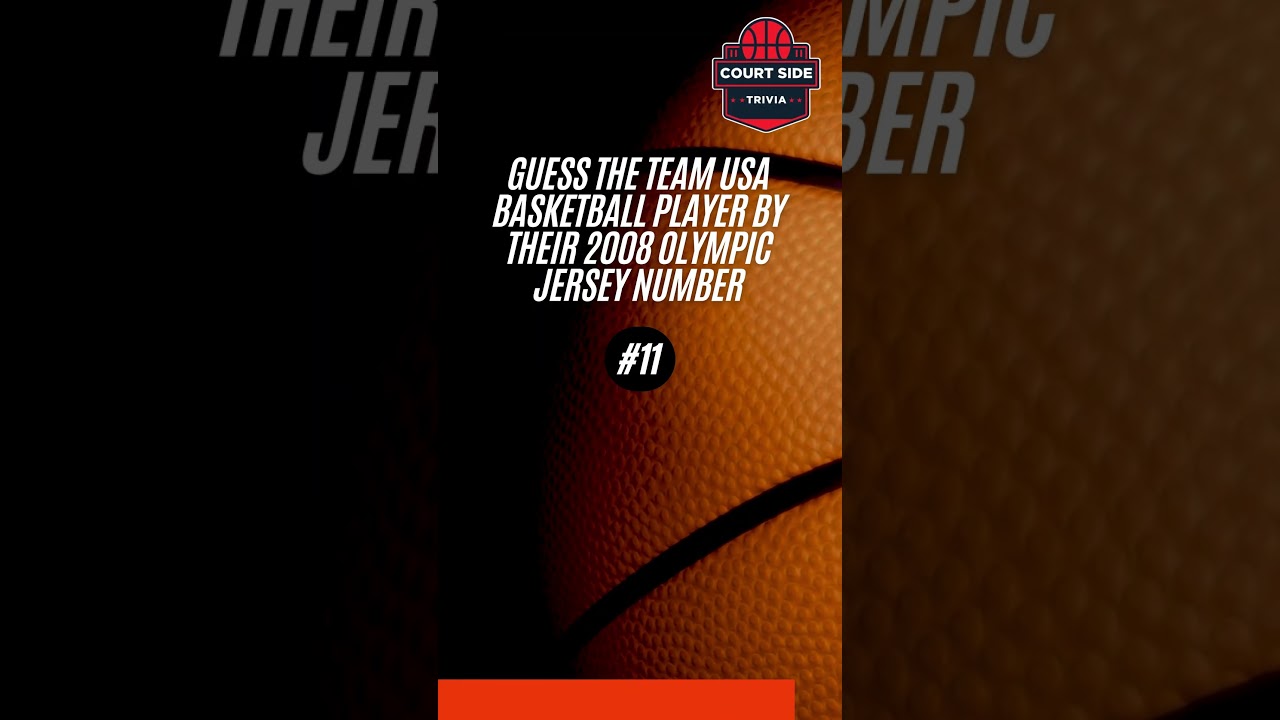 Guess the Team USA Basketball Player by Their 2008 Olympic Jersey Number
