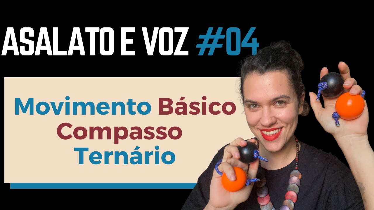 Prática 04 de Asalato e voz - movimento básico para fixar o compasso ternário