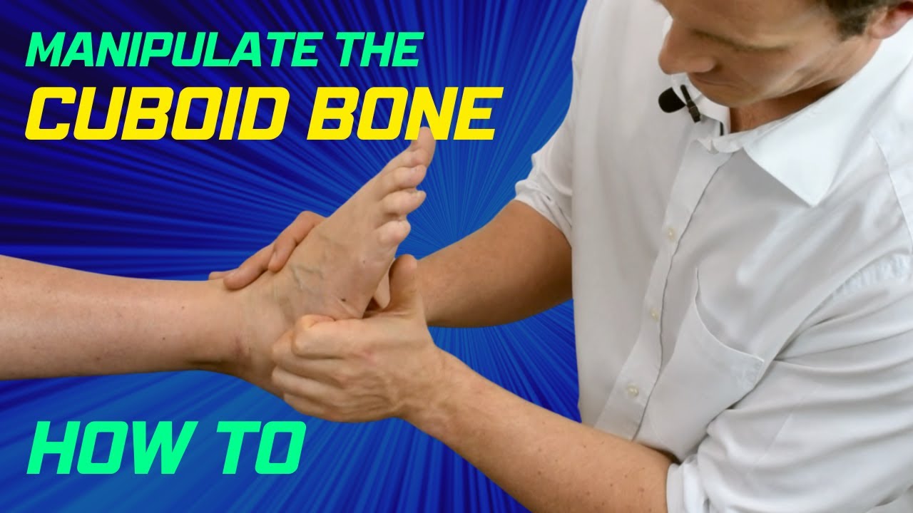 Cuboid Foot Bone Manipulation