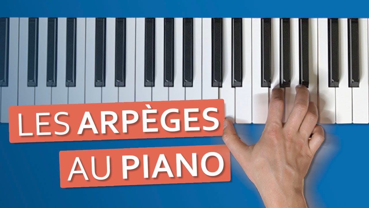 Comment jouer en arpèges ? (guide complet pour débutants) 🎹