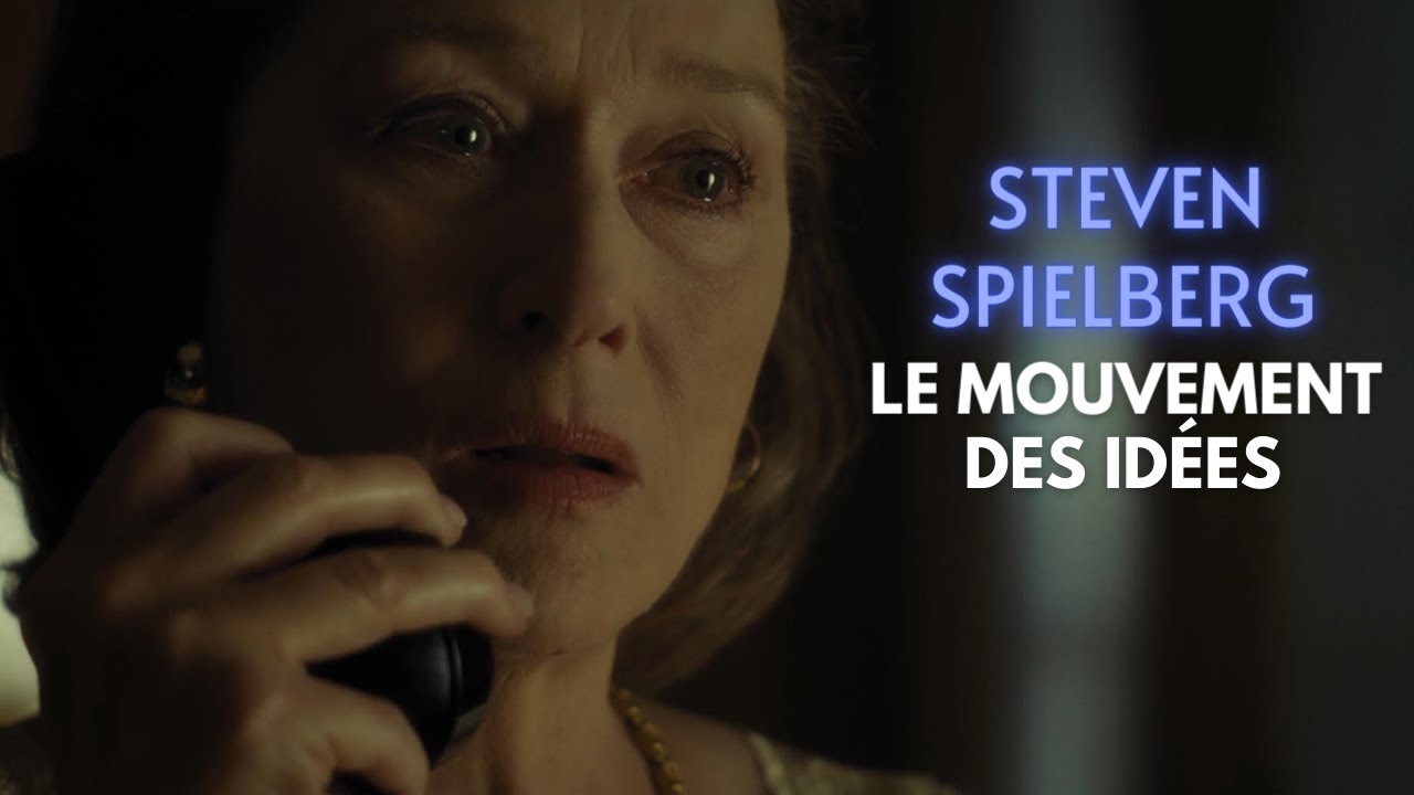 Steven Spielberg - Le mouvement des idées