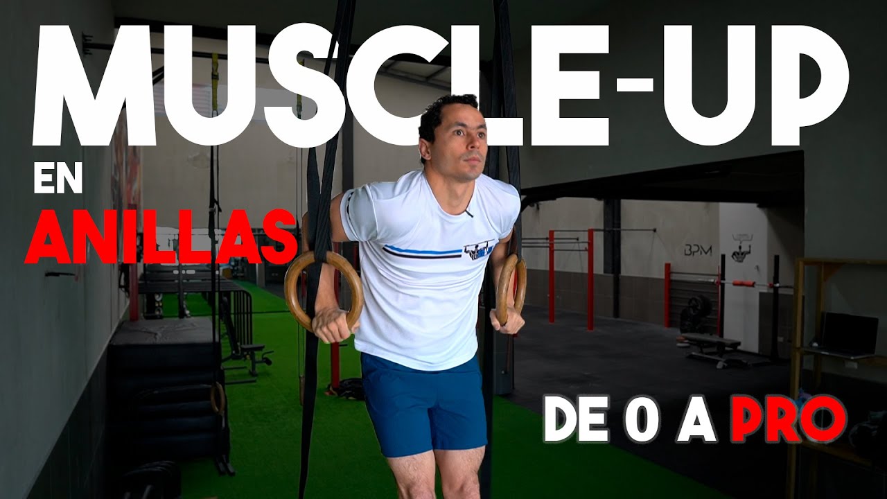 Aprende a hacer un MUSCLE UP EN ANILLAS - Técnica y Progresiones