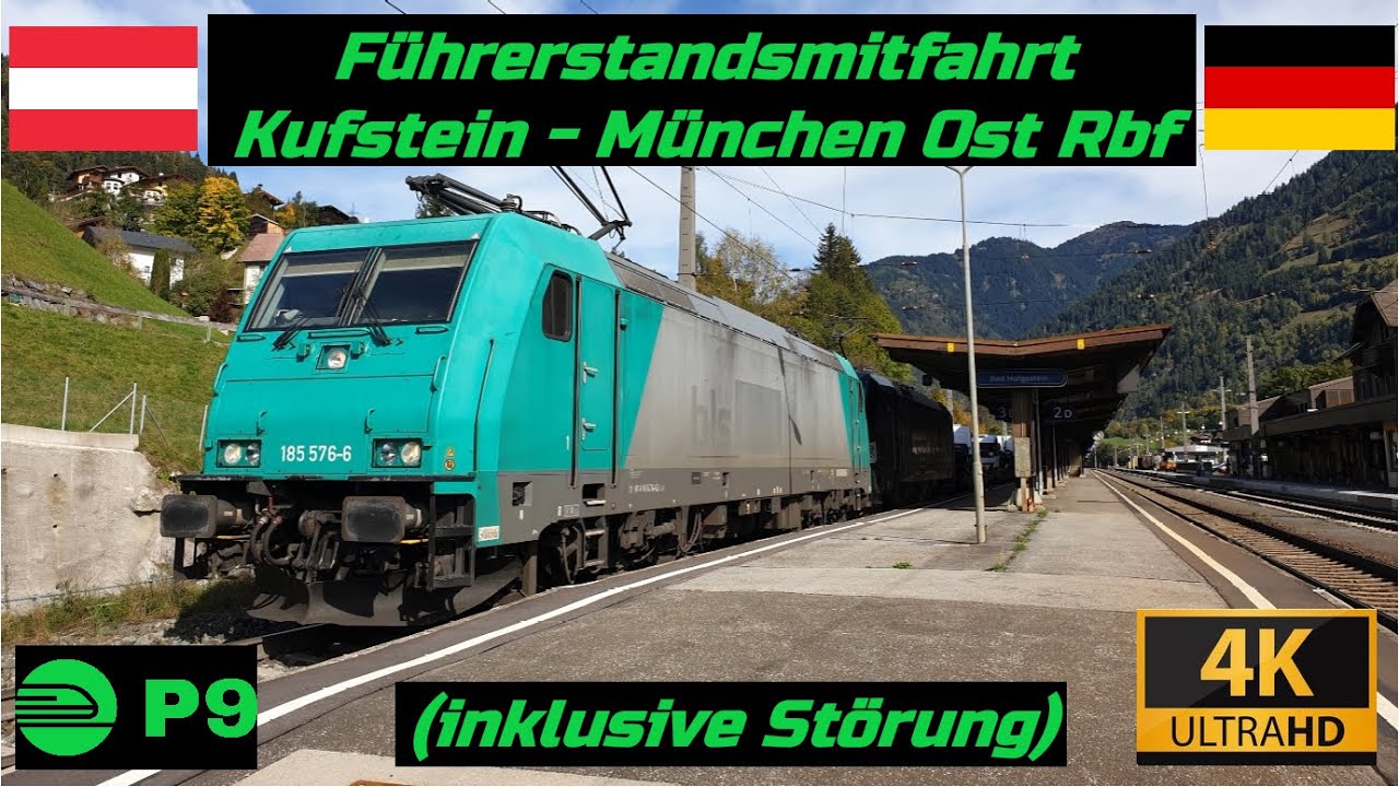 Führerstandsmitfahrt Kufstein - München Ost Rbf inklusive Störung