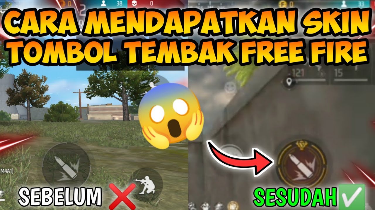 CARA MENDAPATKAN FITUR SKIN TOMBOL TEMBAK FREE FIRE