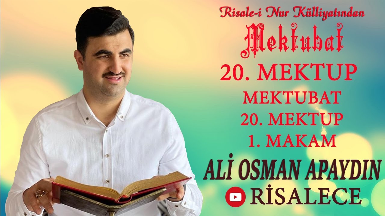 Ali Osman Apaydın - Mektubat - 20. Mektup - 1. Makam
