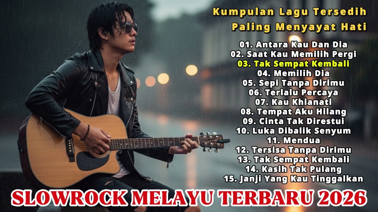 LAGU SLOW ROCK PALING SEDIH TERBARU 2026 – MENYAYAT HATI & BIKIN NANGIS 😭 ANTARA KAU DAN DIA