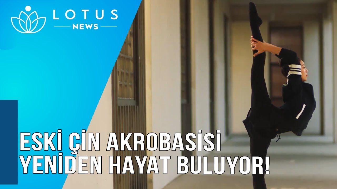 ESKİ &Ccedil;İN AKROBASİSİ YENİDEN HAYAT BULUYOR!
