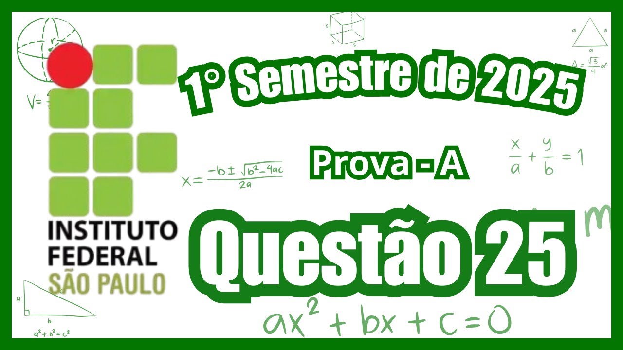 Vestibulinho IFSP 2025 : 1° Semestre de 2025 - Questão 25