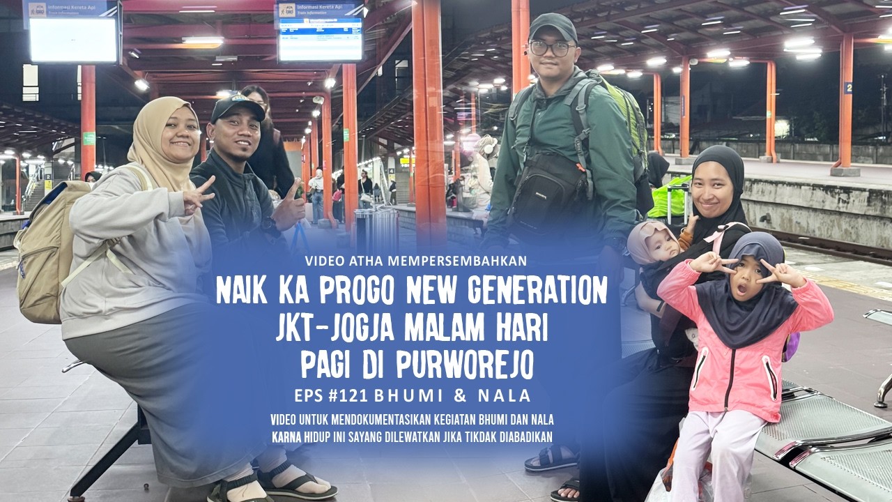 NAIK KA PROGO NEW GENERATION JKT-JOGJA MALAM HARI, PAGI DI PURWOREJO