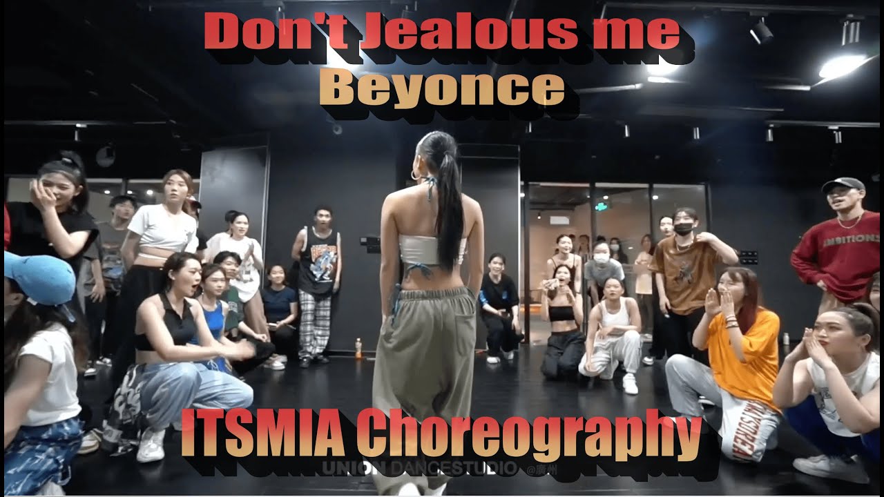 Don't Jealous Me - Beyonce || ITSMIA Choreography