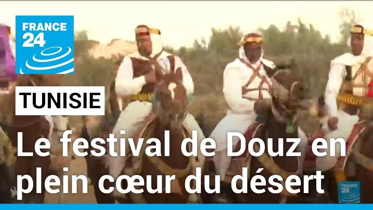 Tunisie : le 55eme festival de Douz met &agrave; l'honneur la culture tunisienne &bull; FRANCE 24