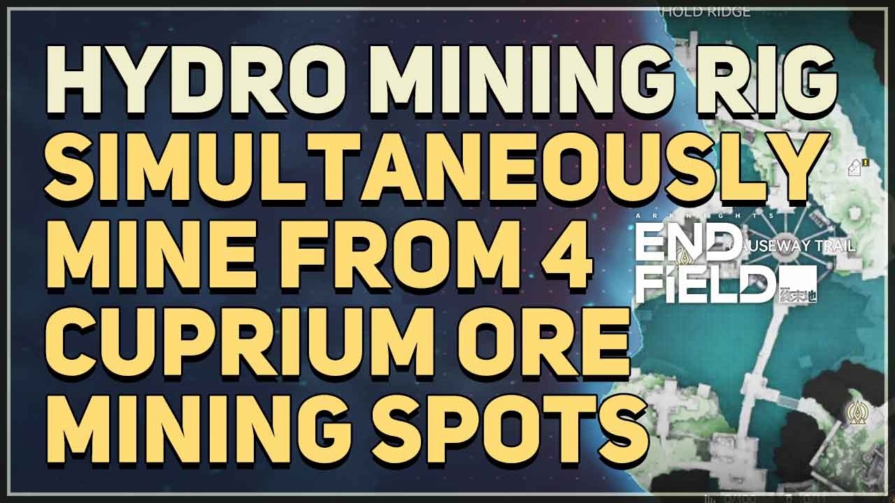 Simultaneously mine from 4 Cuprium Ore mining spots Arknights Endfield