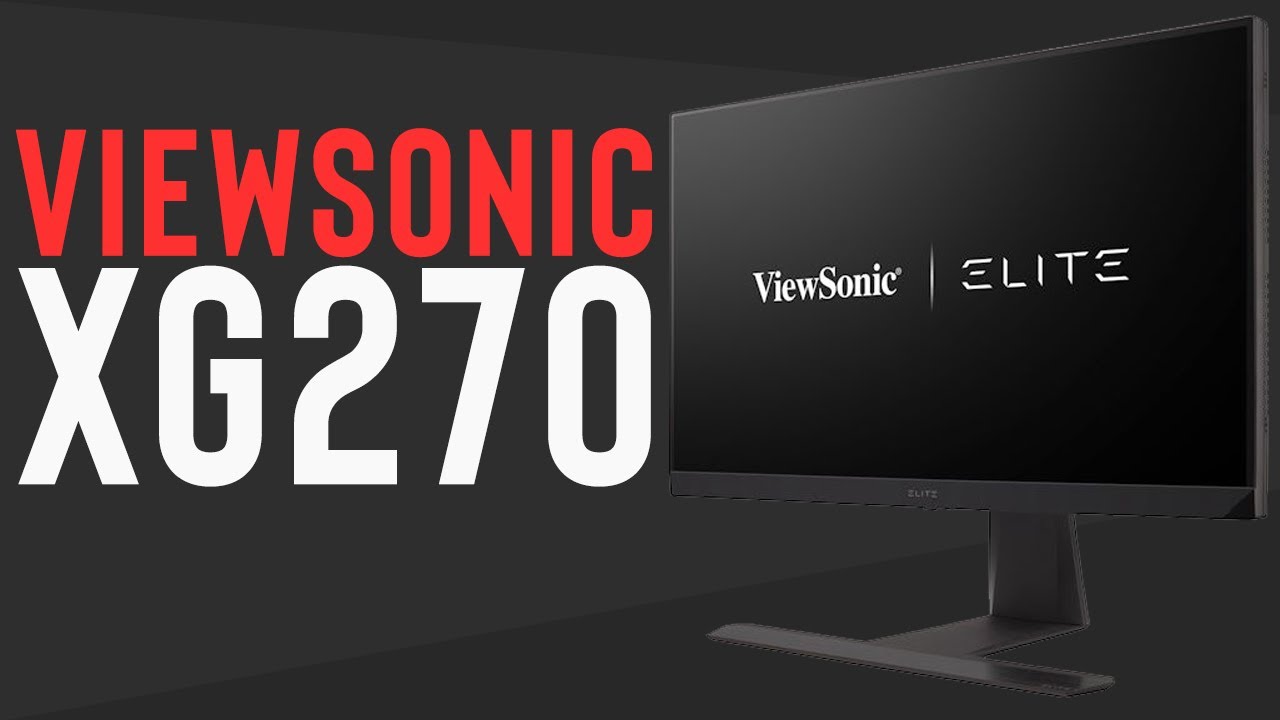 Review: ViewSonic Elite XG270 Gaming Monitor