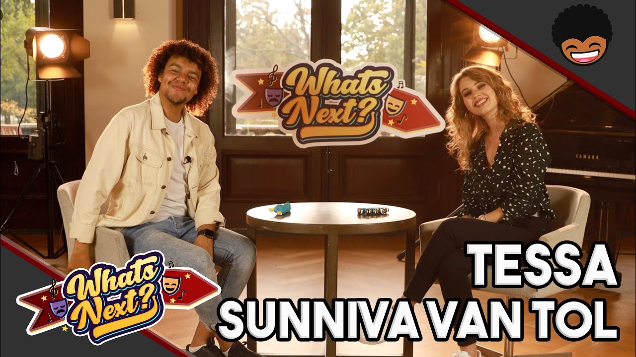 TESSA SUNNIVA VAN TOL heeft nog één bijzondere rol op haar bucketlist staan! | WHAT'S NEXT?