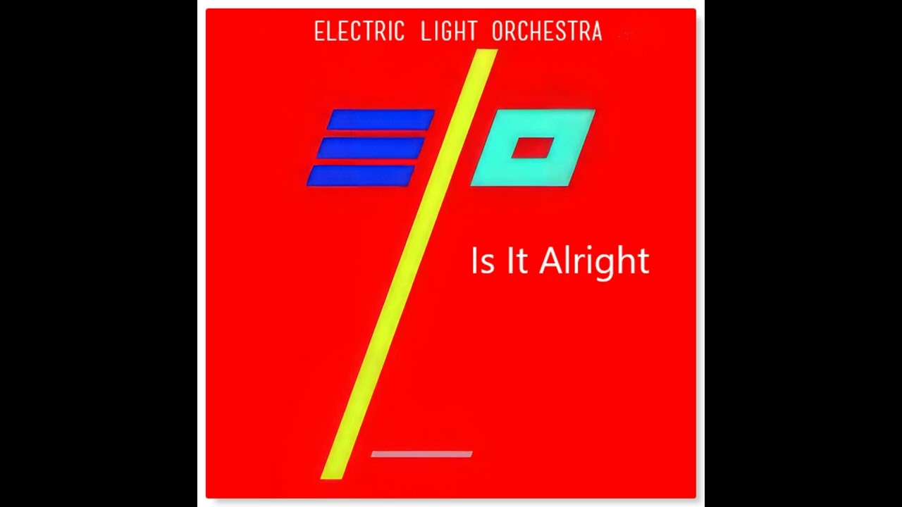 Electric Light Orchestra - Is It Alright (Extended)