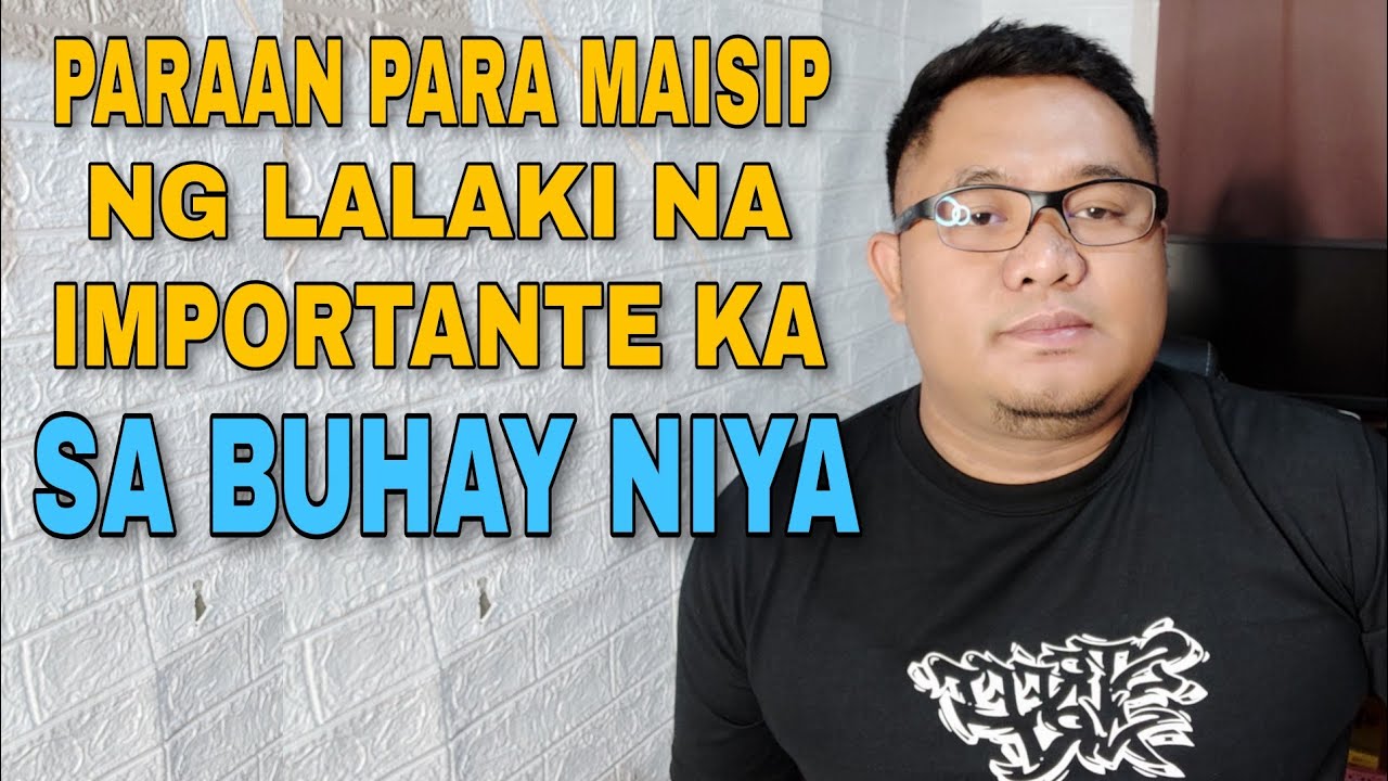 TIPS PARA MAISIP NG LALAKI ANG HALAGA MO SA BUHAY NIYA!   RhegTV