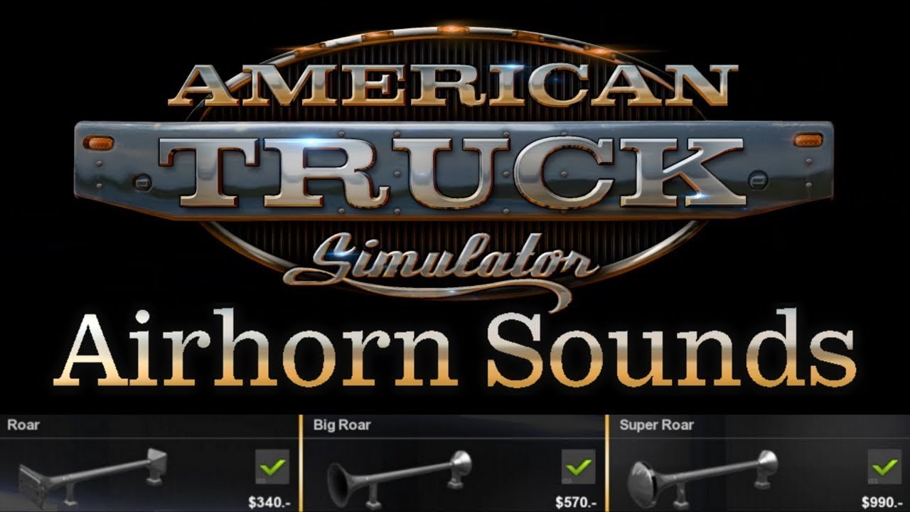 All Airhorn Sounds - American Truck Simulator 🚛