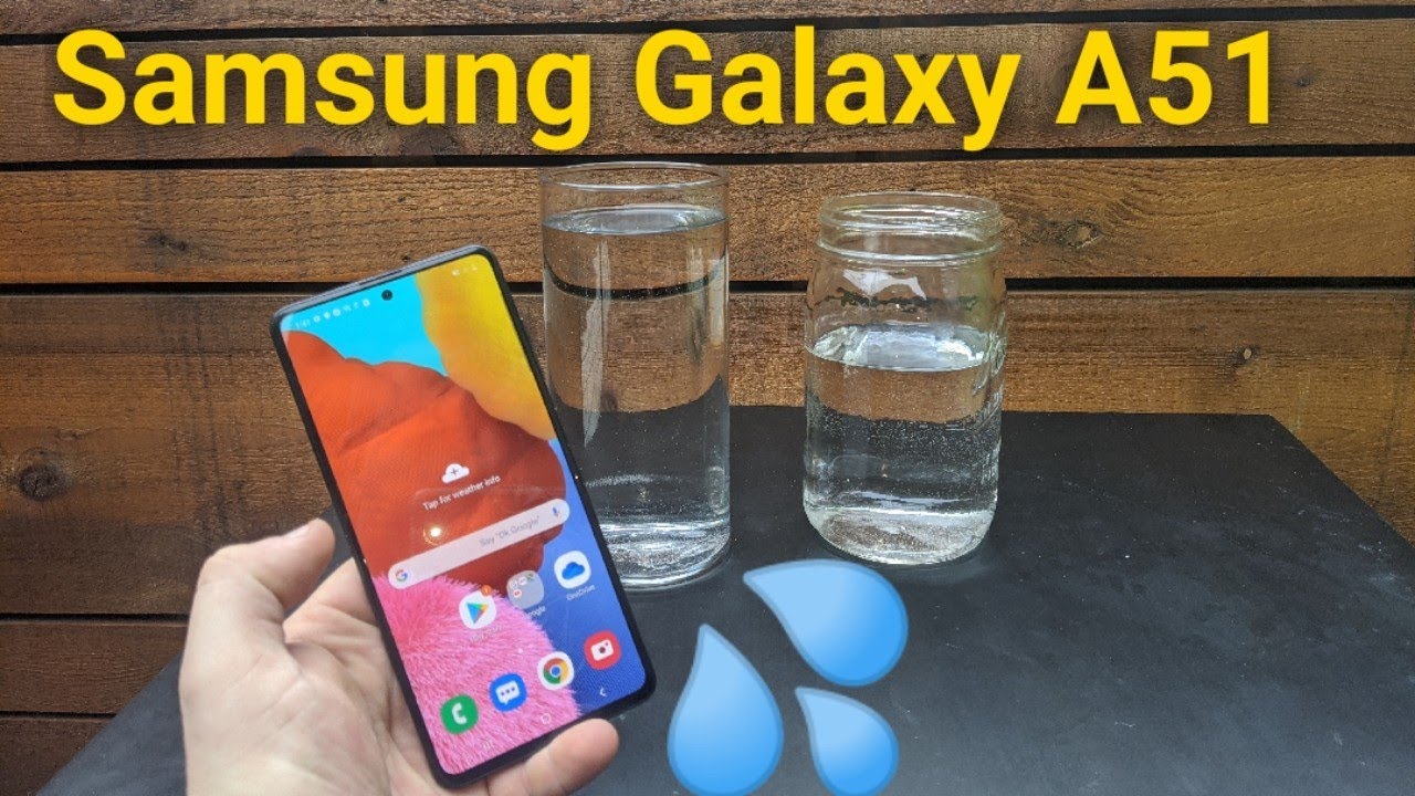 Samsung Galaxy A51 water test? water resistant???