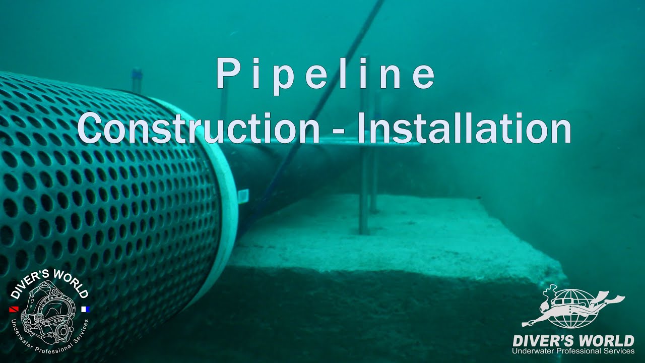 Subsea Pipeline Construction - Installation | Diver's World