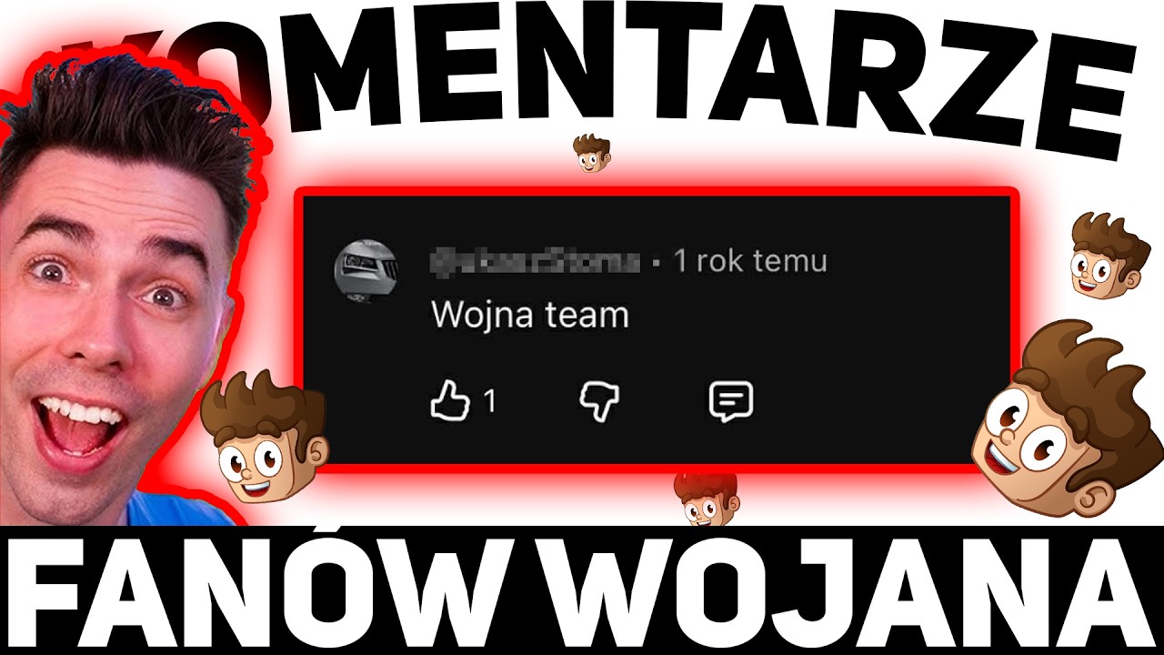 CZYTAM KOMENTARZE FANÓW WOJANA (gorzej się nie da)