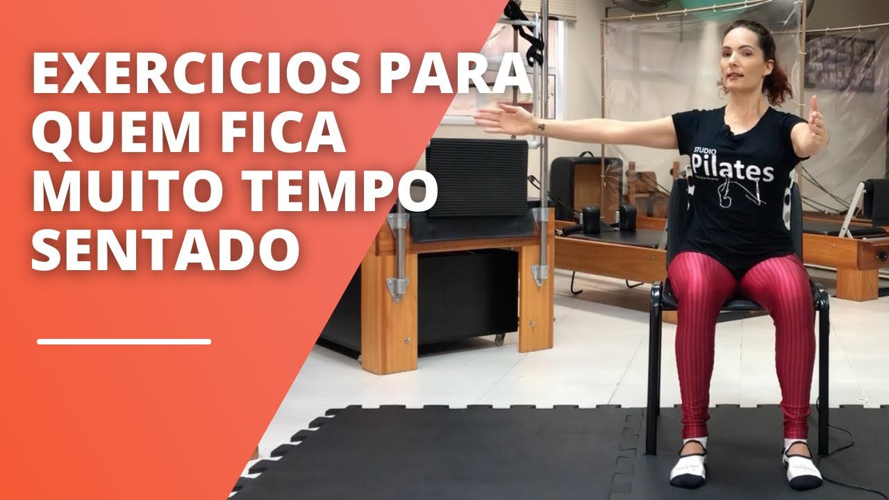 PASSA MUITO TEMPO SENTADO? FAÇA ESTES EXERCÍCIOS!