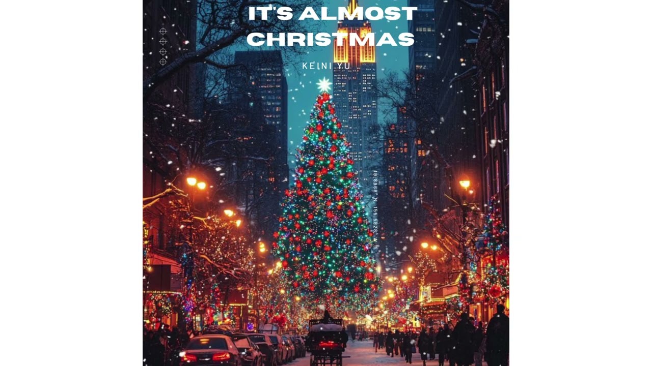 Keini Yu - it's almost Christmas English version (official audio)