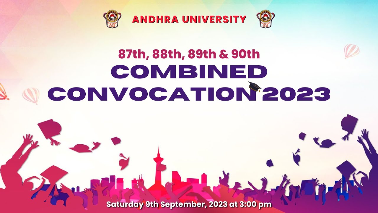 Combined Convocation 2023  //  Andhra University