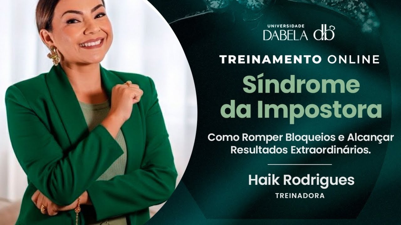 Síndrome da Impostora: Rompa Bloqueios Mentais e Cresça com Confiança -Treinamento p/revendedoras DB