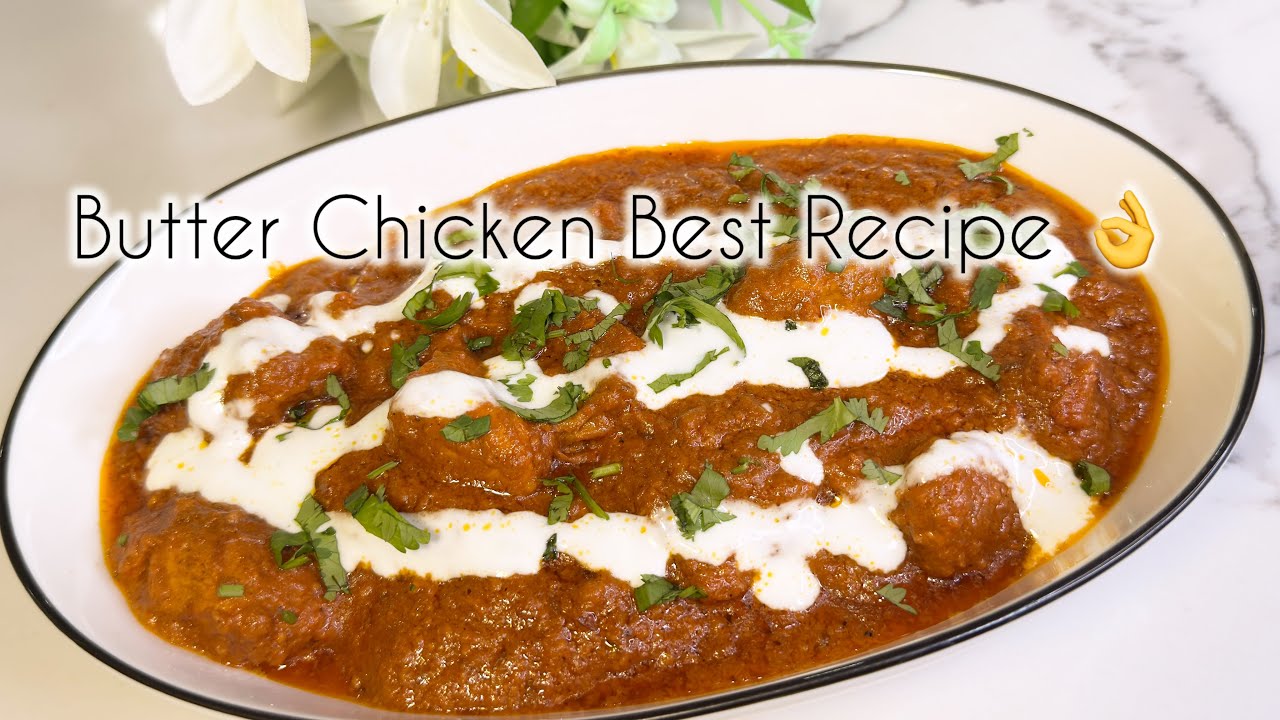 Easy Butter Chicken Recipe | Authentic & Delicious