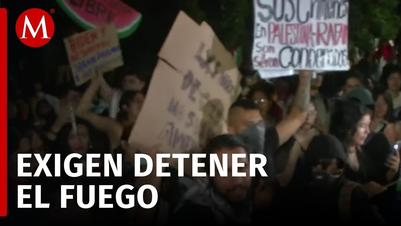 Cientos de personas se manifiestan en la embajada de Israel en la Ciudad de México