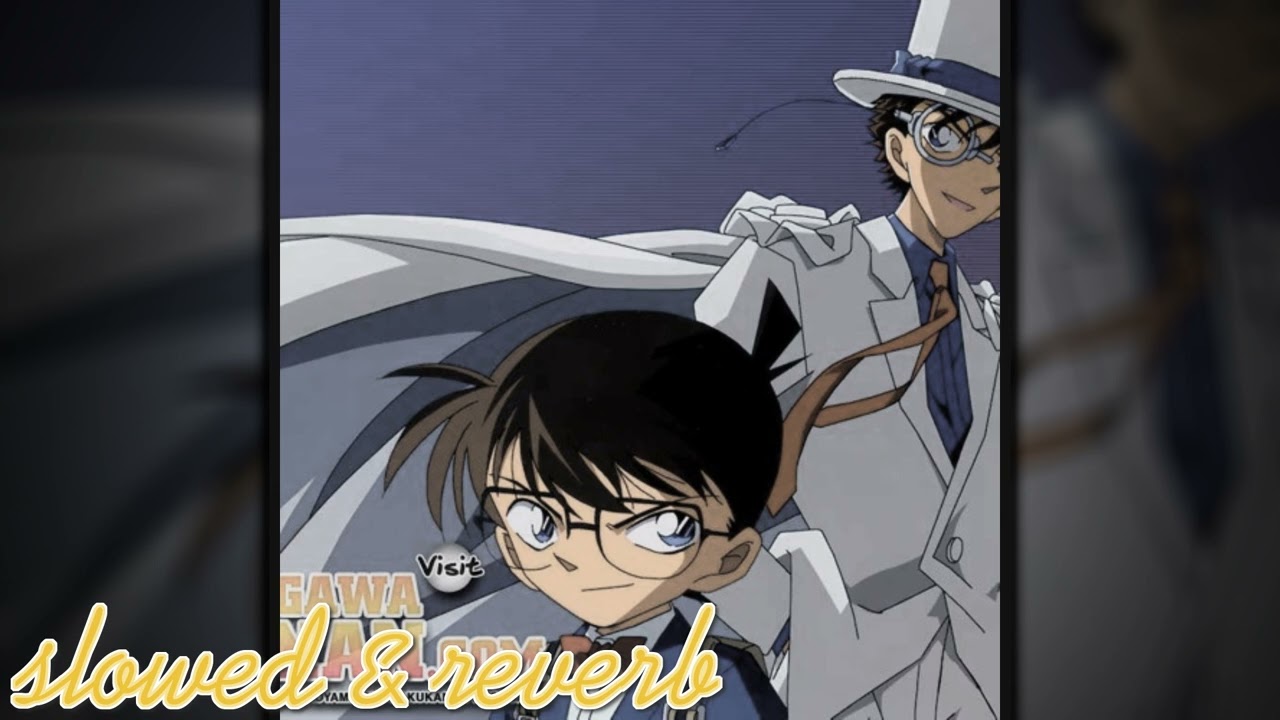 Detective Conan - Kimi Ga Ireba (slowed & reverb)