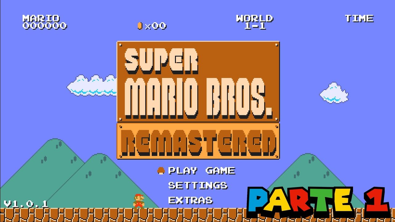 Super Mario Bros Nes Remasted Loquendo Parte 1 (Happy Mario Day Atrasado)