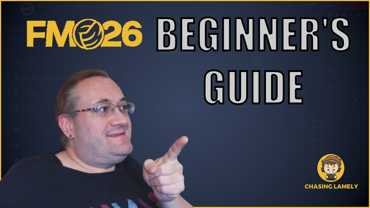 FM26 Beginners' Guide - Top Tips For A Winning Start