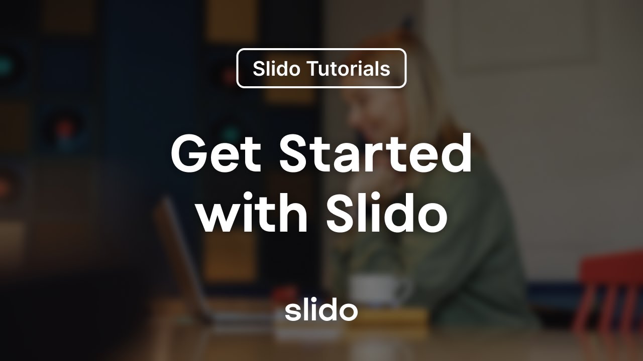 Get Started with Slido | SLIDO WEBINAR
