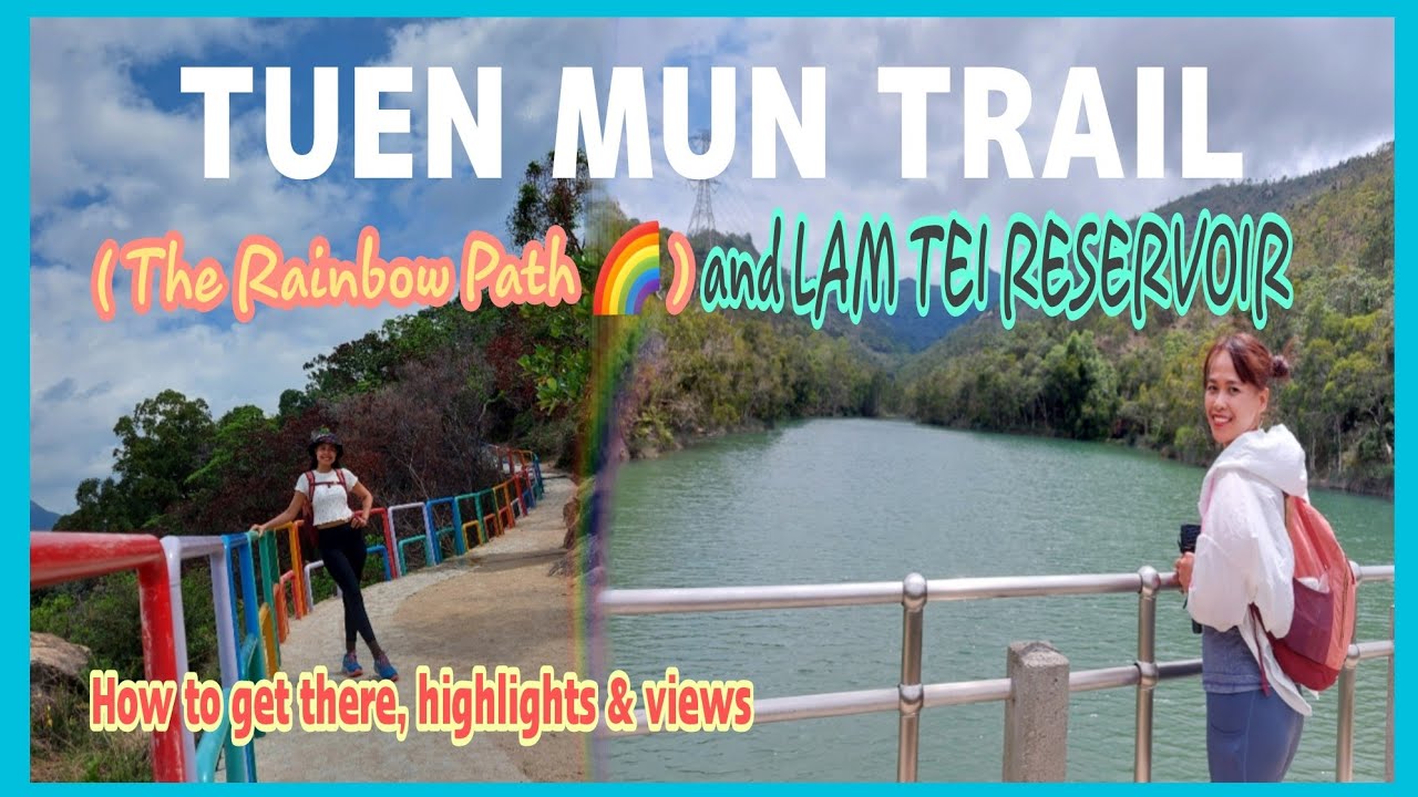 TUEN MUN TRAIL (The Rainbow Railings 🌈 )and LAM TEI RESERVOIR |How to get there by MoonHiker Channel