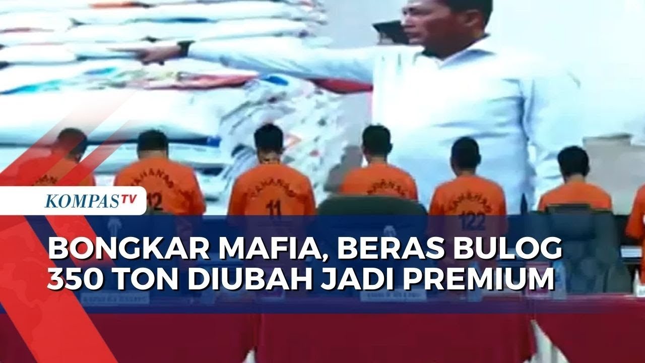 Bongkar Mafia, Beras Bulog 350 Ton Diubah Jadi Premium, 7 Tersangka Diamankan Polisi