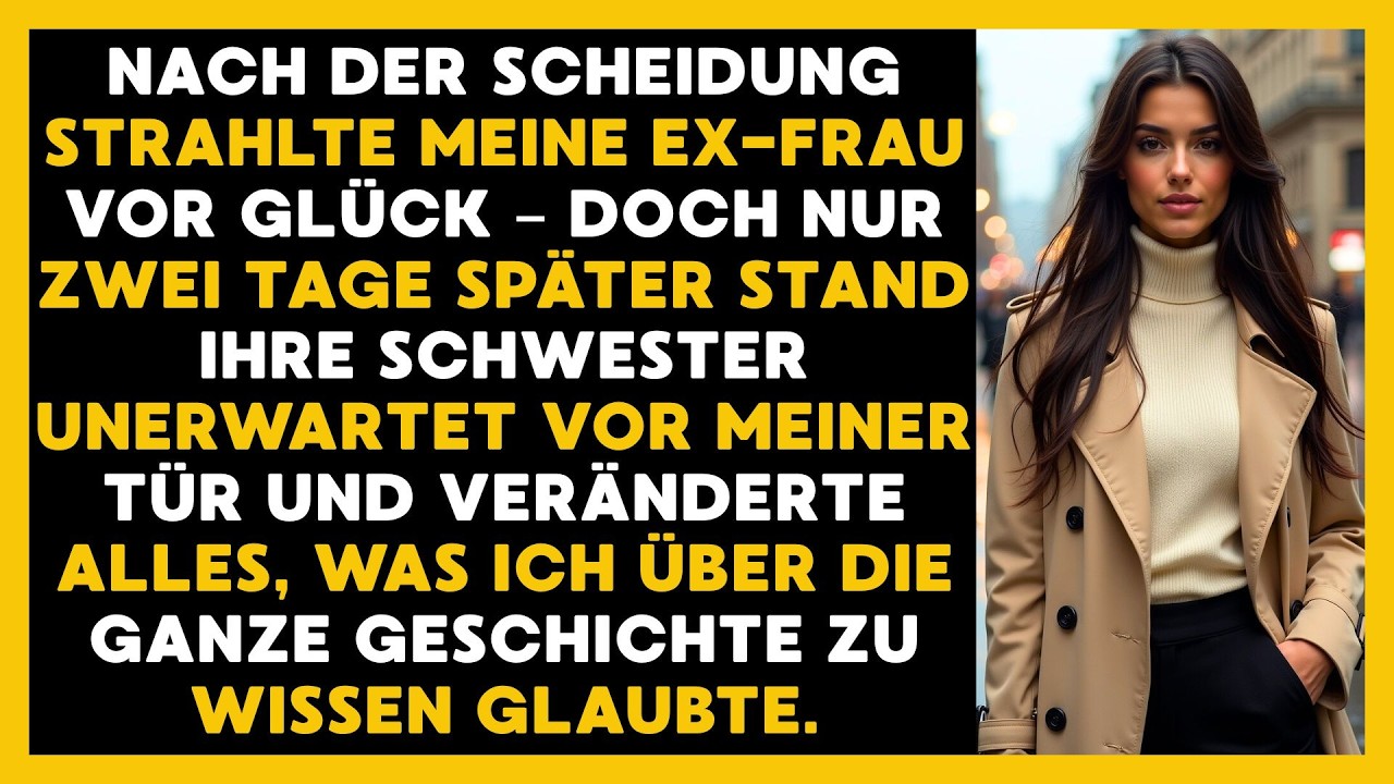 MEINE EX WAR GLÜCKLICH NACH DER TRENNUNG – DOCH IHRE SCHWESTER KAM NACH ZWEI TAGEN