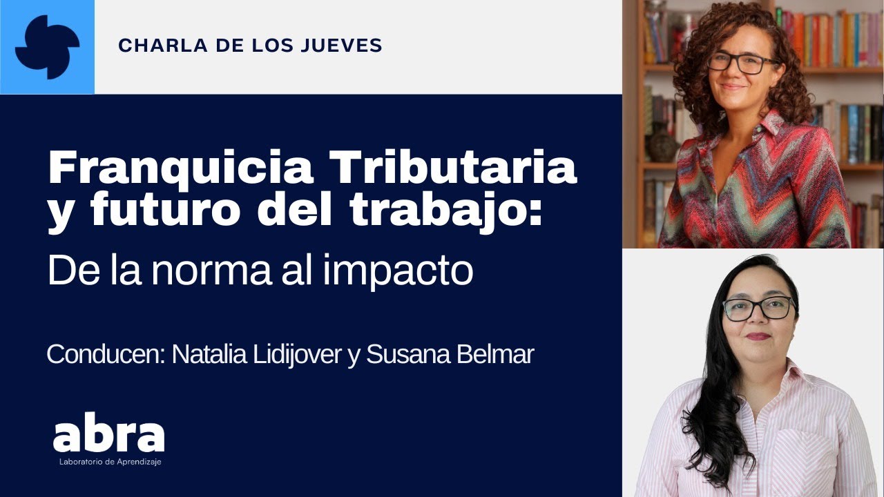 Franquicia Tributaria y Futuro del Trabajo: De la norma al impacto