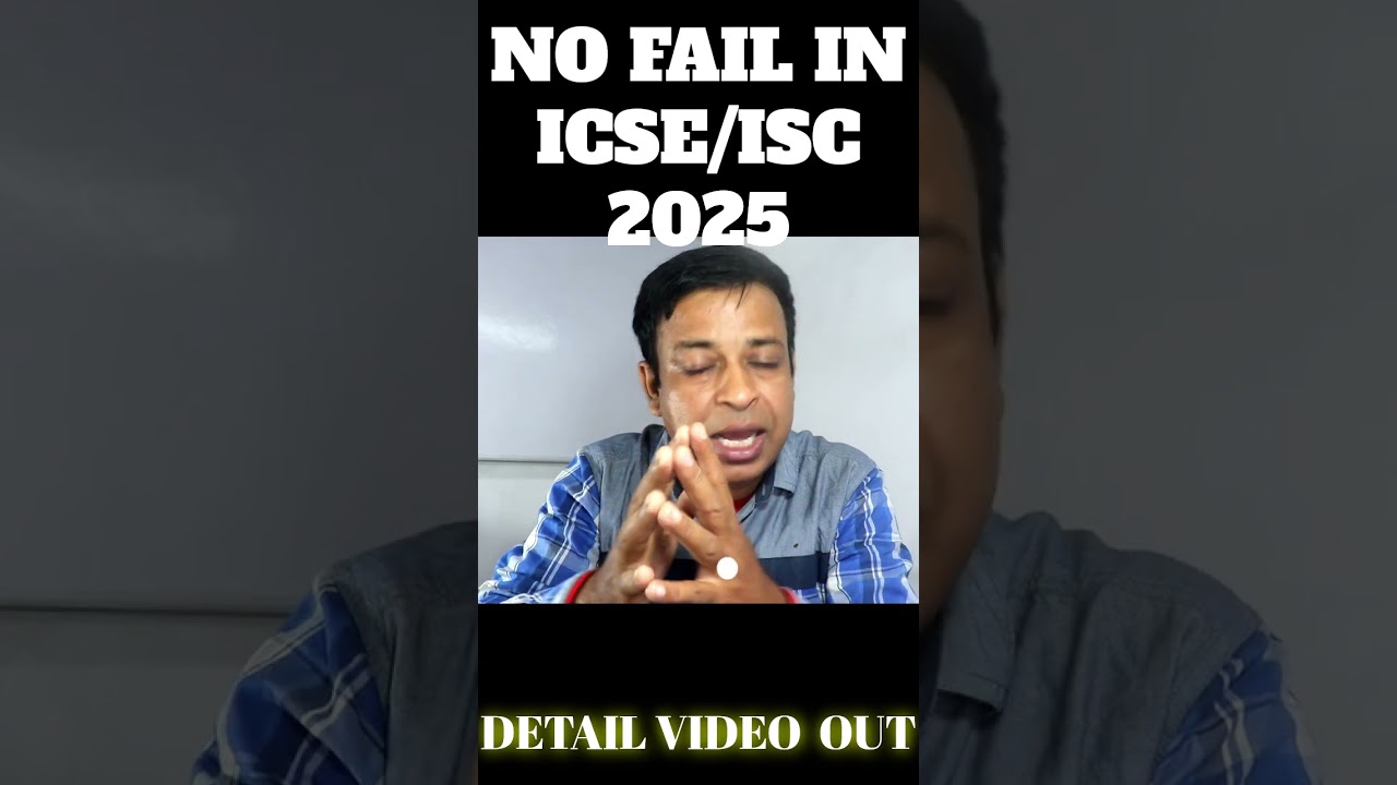 No one will Fail in ICSE/ISC 2025 Board Exams, ICSE/ISC 2025#icse2025 #iisc2025#youtubeshorts