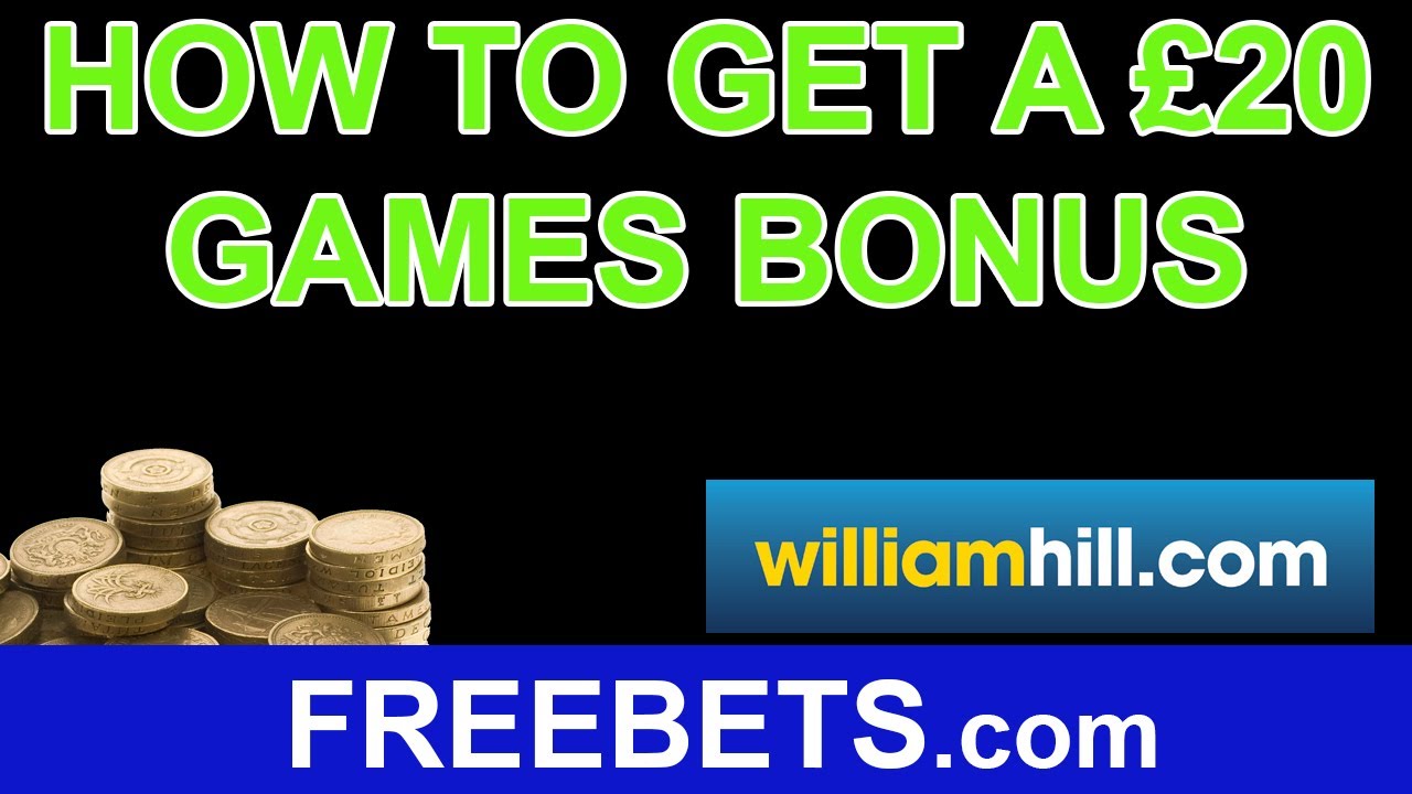 How To Claim A &pound;20 Free Games Bonus With William Hill Games