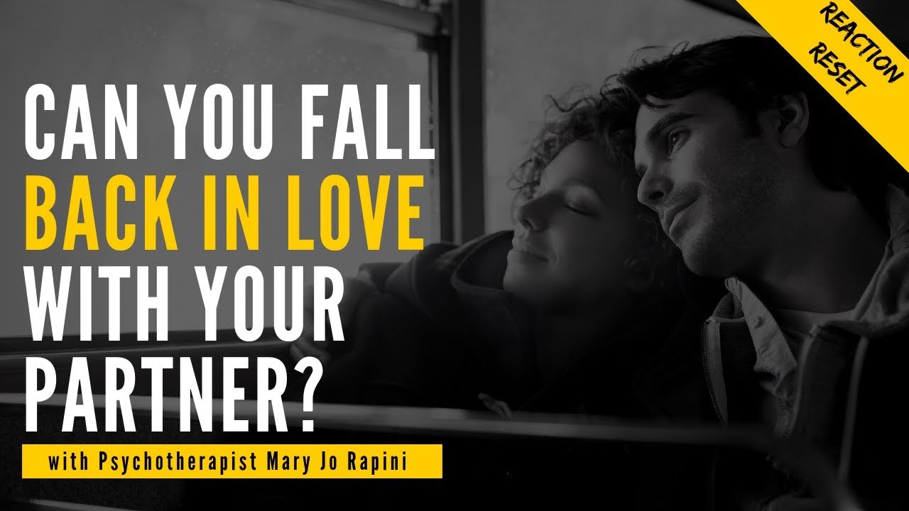 Can You Fall Back In Love With Your Partner?