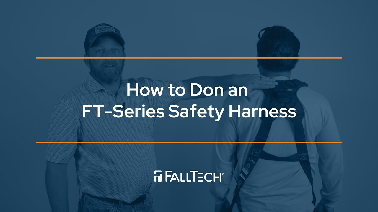 How to Don an FT-Series Safety Harness | FallTech®