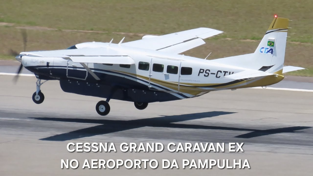 CTA - CLEITON TÁXI AÉREO: CESSNA 208B GRAND CARAVAN EX (PS-CTV) NO AEROPORTO DA PAMPULHA 