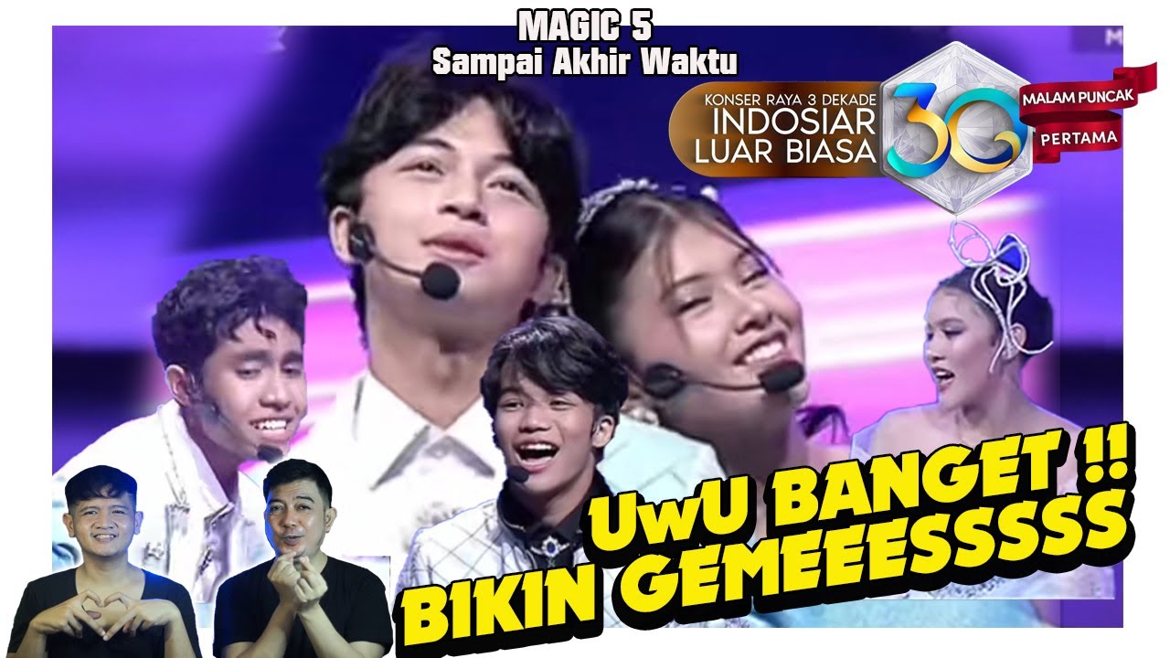 Bikin gemes yang nonton MAGIC5 Sampai Akhir Waktu