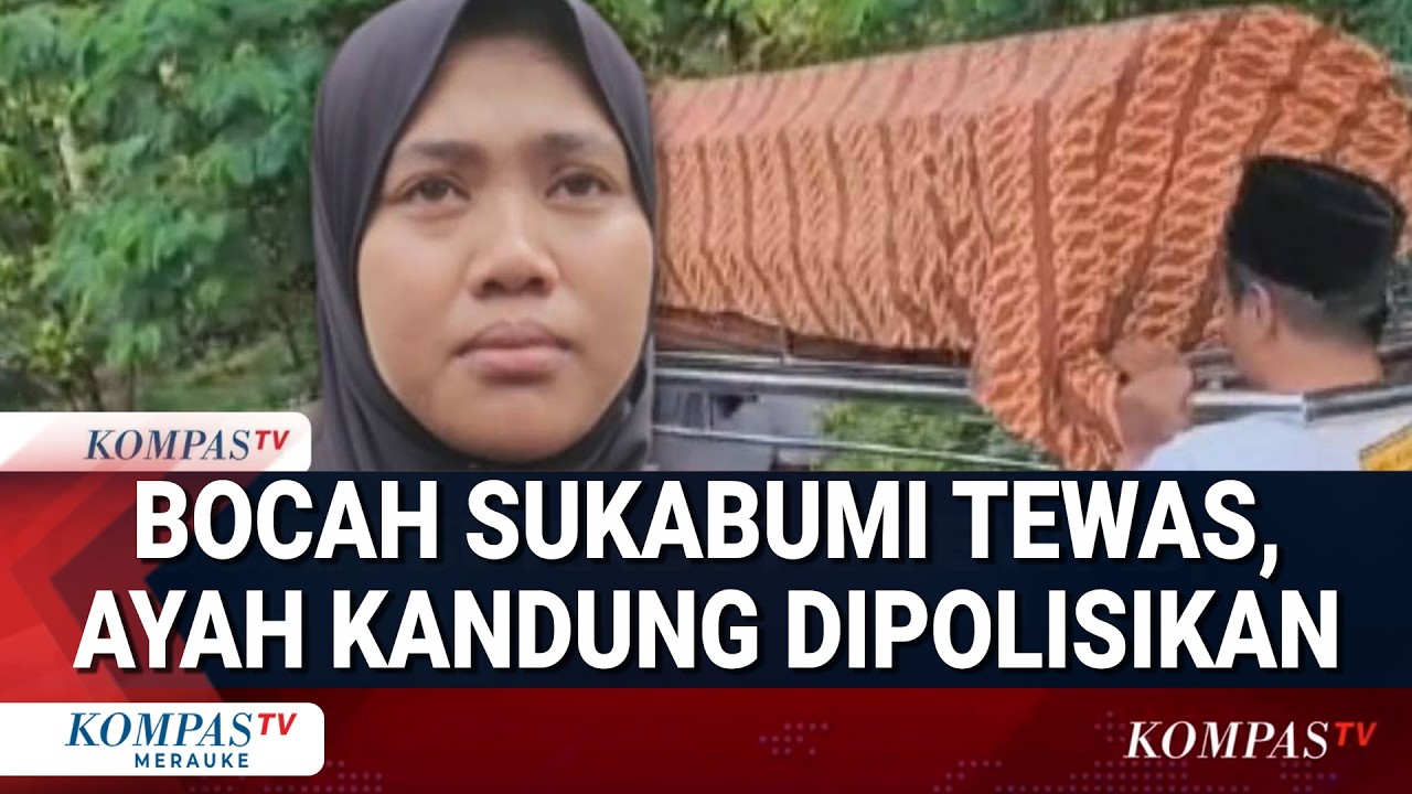 Kasus Bocah Sukabumi Meninggal DIduga Dianiaya Ibu Tiri, Ibu Kandung Laporkan Ayah Korban